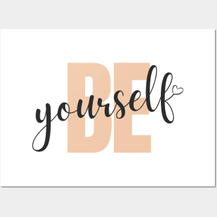 Typography Be yourself Posters and Art